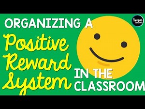 Organizing a Positive Reward System in the Classroom