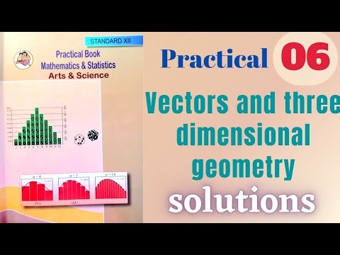 Vectors and three diamentional geometry maths practical class 12 practical 6 solutions