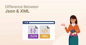 Difference Between JSON and XML - Shiksha Online
