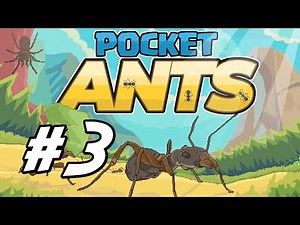 Pocket Ants - 3 - "Tarantula Terror!"