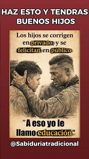 Haz esto y tendrás buenos hijos | Educación y valores en casa