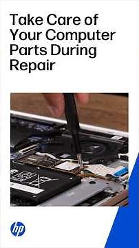 Take Care of Your Computer Parts During Repair | HP Support