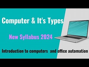 Computer & Its Types ||Introduction to computers and office automation|open course BCA bsc cs