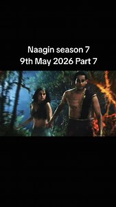 Naagin Season 7 Episode 7 — 9 May 2026 Part 7
