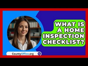 What Is A Home Inspection Checklist? - CountyOffice.org