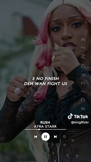 #ayrastarr #rush #songlyrics #kingflickr #afrobeats | rush ayra starr