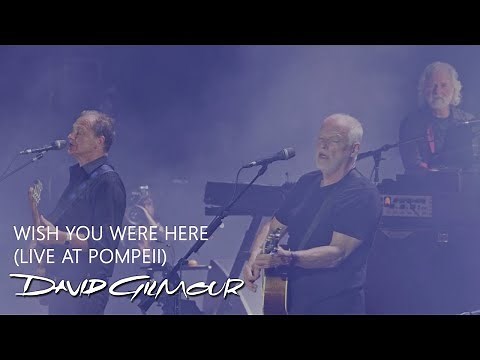 David Gilmour - Wish You Were Here (Live At Pompeii)