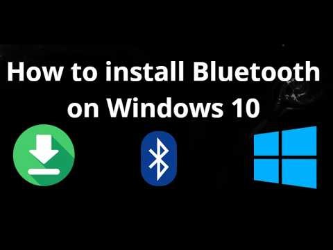 How to install Bluetooth on Windows 10 - Complete guide