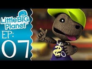LittleBigPlanet - Episode 7