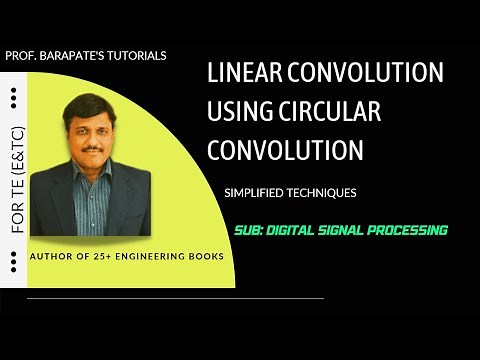 LINEAR CONVOLUTION USING CIRCULAR CONVOLUTION