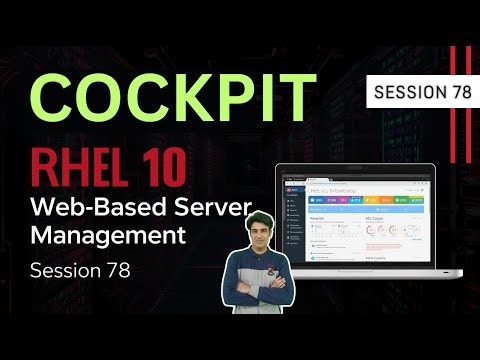 Session - 78 | RHEL 10 Cockpit Explained | Complete Web-Based Server Management Guide
