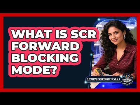 What is SCR forward blocking mode?