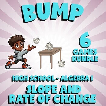 6 BUMP Math Games - Slope and Rate of Change - Algebra 1 No Prep Review