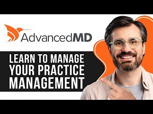 AdvancedMD EHR Tutorial | Learn to Manage Your Practice Management (Step by Step)