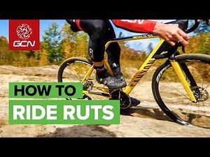 How To Ride Ruts Like A Pro | Essential Cyclo-cross Skills