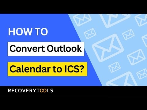Learn How to Convert Outlook Calendars to ICS | Outlook to ICS Converter