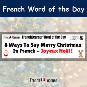 Joyeux Noël — How to Say Merry Christmas in French (with audio)