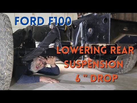 FORD F100 LOWERING REAR SUSPENSION