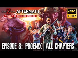 WORLD WAR Z: Aftermath | Valley of The Zeke DLC | Episode 8: Phoenix Full Gameplay (4K 60FPS) PS5