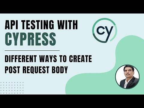 API Testing using Cypress | Different ways to create Post request Body | Part 2