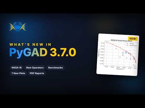 PyGAD 3.7.0 Release Summary! Genetic Algorithm in Python
