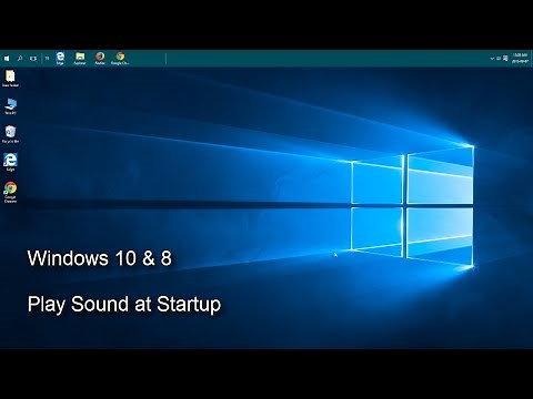 WIndows 10 - Play the Windows Sound at Startup