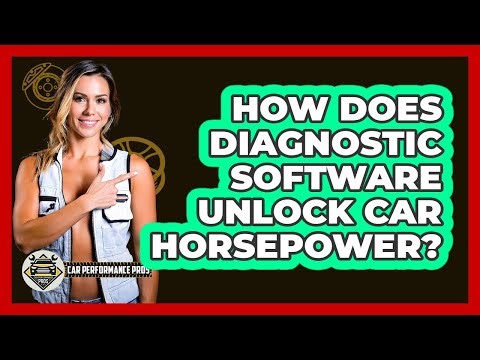 How Does Diagnostic Software Unlock Car Horsepower? - Car Performance Pros