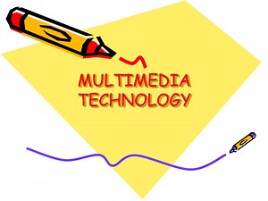 MULTIMEDIA TECHNOLOGY - SlideServe