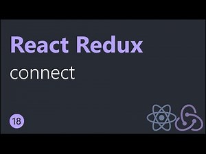 React Redux Tutorials - 18 - connect