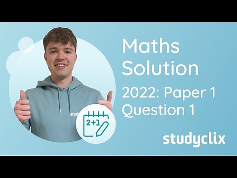 Studyclix: Leaving Cert Higher Level Maths - 2022 Mock P1 (Option A) Q1