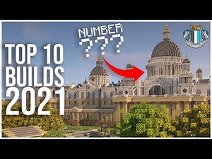 TOP 10 MINECRAFT BUILDS OF 2021 - On Our Creative Server