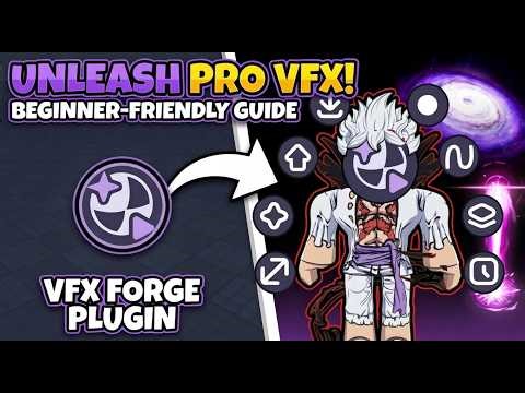 Roblox VFX Forge | The ULTIMATE Beginner Guide