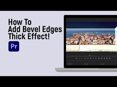 How to Add Bevel Edges Thick Effect on Premiere Pro [easy]