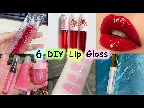 How To Make Lip Gloss At Home | DIY 6 Different Types Of Lip Gloss | Homemade Lip Gloss