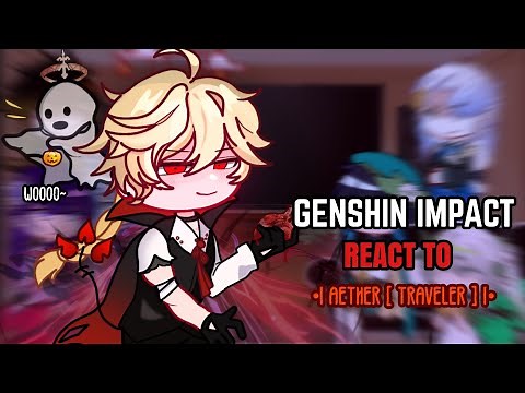 🎃✨ Genshin Impact React to Aether [ Traveler ] || Gacha Club || Halloween Special
