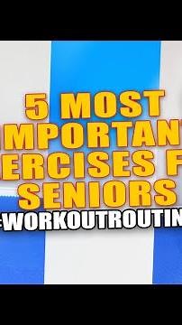 5 Most Important Exercises for Seniors and Older Adults