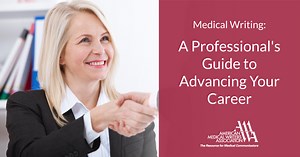 Medical Writing: A Professional’s Guide to Advancing Your Career