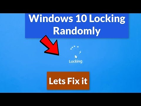Windows 10 keeps locking randomly (Fix)