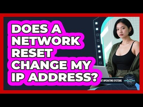 Does a Network Reset Change My IP Address?