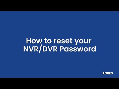 How to Reset Your DVR/NVR Password in Minutes | Updated Step-by-Step Guide