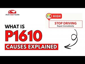 What is P1610 : Engine Error Code Causes Explained