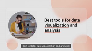 Best tools for data visualization and analysis