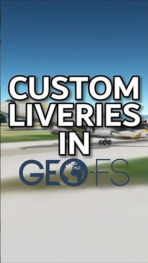 How to get custom liveries in GeoFS?