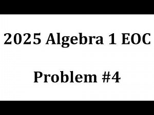 2025 Algebra 1 EOC | Problem #4