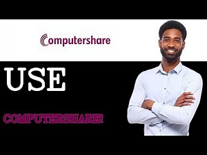 How To Use Computershare (2025)