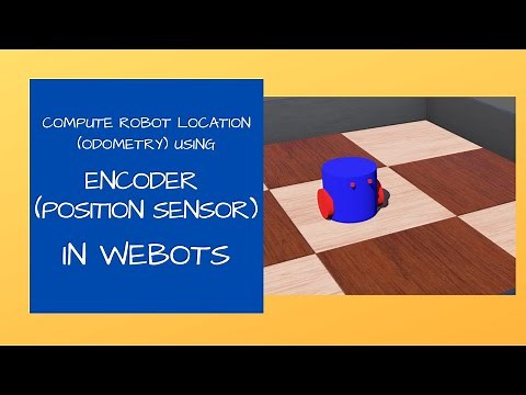 Webots Tutorial 4: using encoders to compute robot position (Odometry) // Position Sensor in Webots