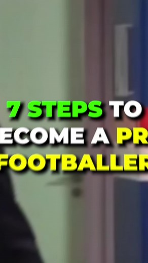 Unleash Your Potential: 7 Steps to Becoming a Pro Footballer ⚽🌟 | How To Become A Pro Footballer