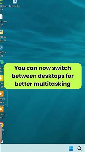 Create Multiple Desktops in Windows 11 – Stay Organized Like a Pro