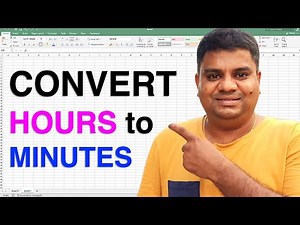 How to Convert Hours to Minutes in Excel - [ hrs to mins ]