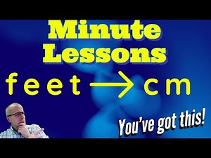 How to Convert Feet to Centimeters Video